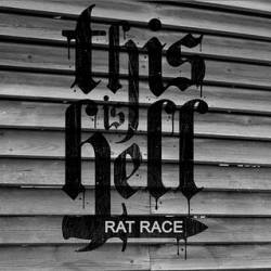 This Is Hell : Rat Race